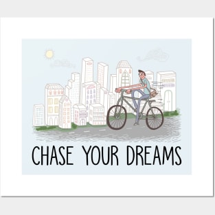 Chase your dream Posters and Art